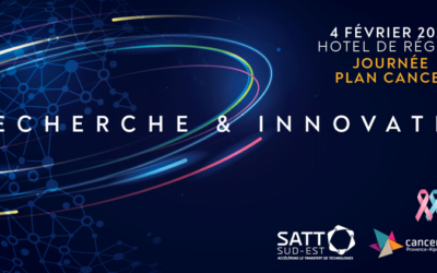 Plan Cancer &quot;Research &amp; Innovation&quot; Day with the SATT Sud-Est and the Canceropôle Provence-Alpes-Côte d&#039;Azur