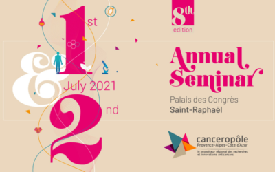 Le Canceropôle Provence-Alpes-Côte d’Azur organise la 8ème édition de son séminaire annuel. La SATT Sud-Est est partenaire pour faire rayonner les talents de la recherche contre les cancers